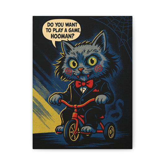 Wanna Play a Game, Hooman? – Horror Cat Canvas