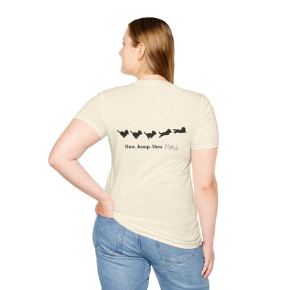Run. Jump. Mow Mow- T-Shirt