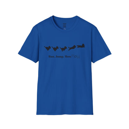 Run. Jump. Mow Mow- T-Shirt