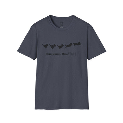 Run. Jump. Mow Mow- T-Shirt