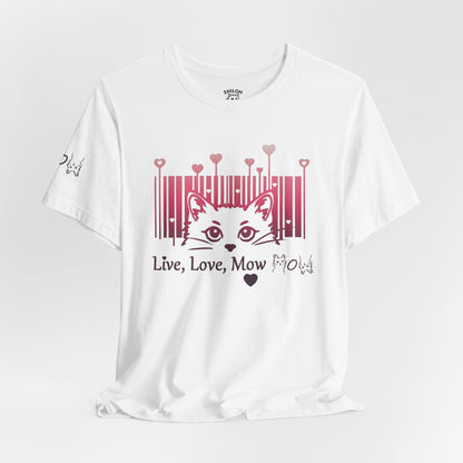 Valentine T-shirt- Live, Love, Mow Mow