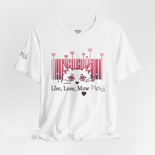Valentine T-shirt- Live, Love, Mow Mow
