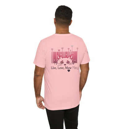 Valentine T-shirt- Live, Love, Mow Mow